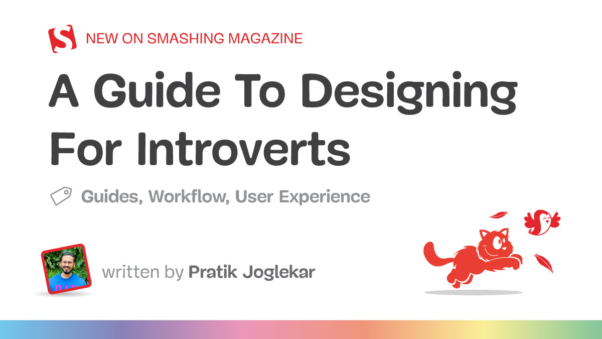 Introverted Design: Building Better UX Experiences