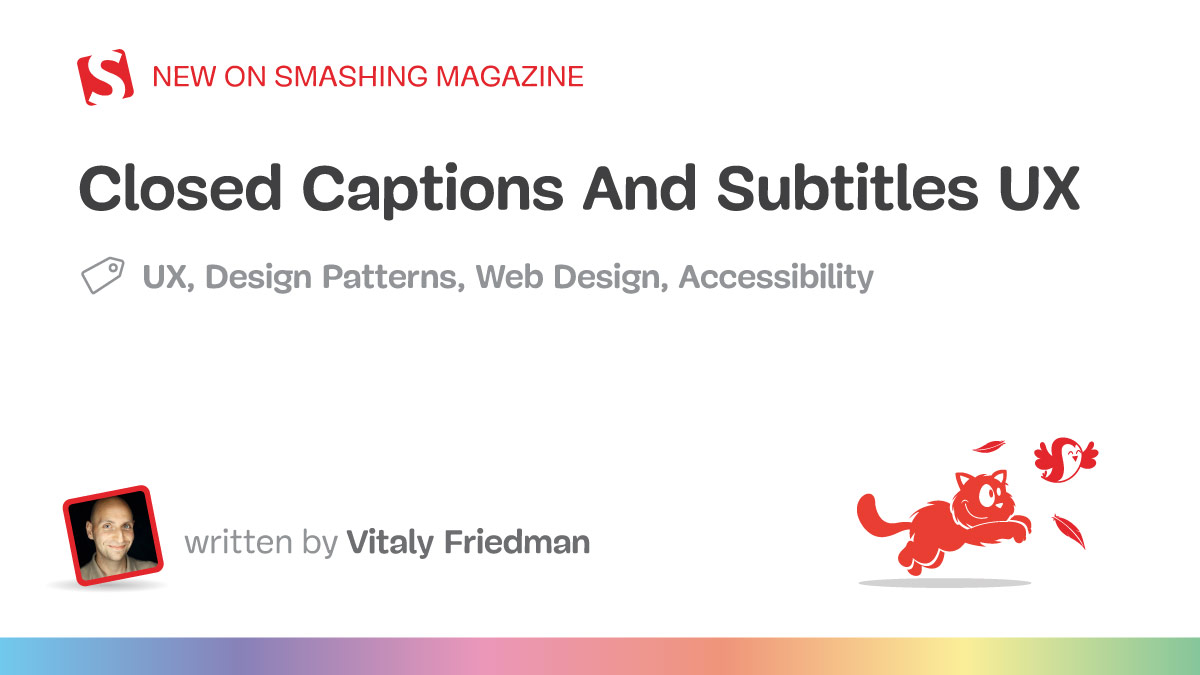 Designing for Accessibility: Best Practices for Closed Captioning and Subtitles UX