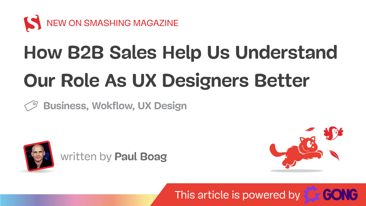 How B2B Sales Help Us Understand Our Role As UX Designers Better