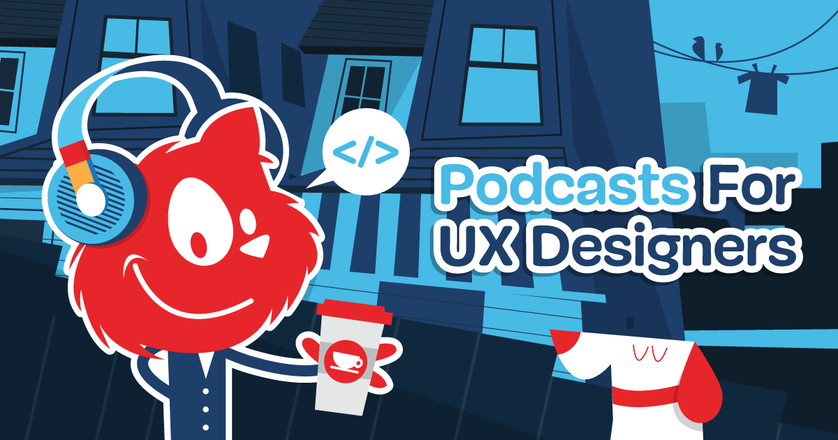 Podcasts For UX Designers