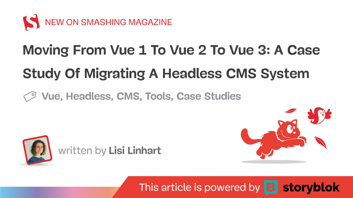 Moving From Vue 1 To Vue 2 To Vue 3: A Case Study Of Migrating A Headless CMS System