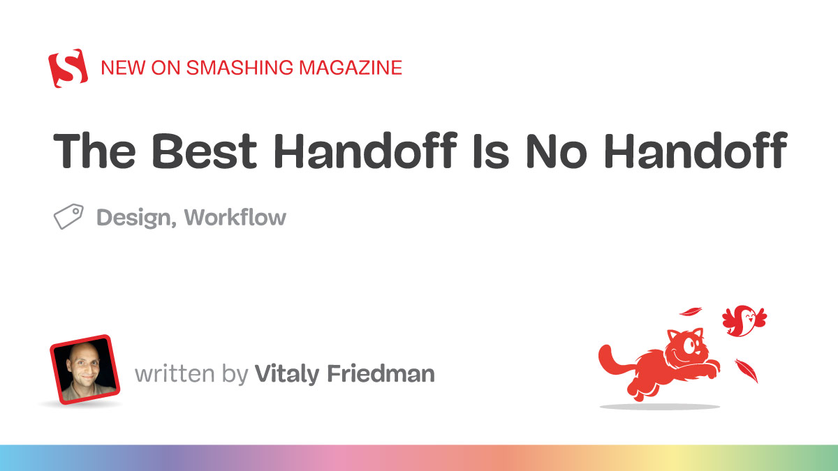 The Best Handoff Is No Handoff