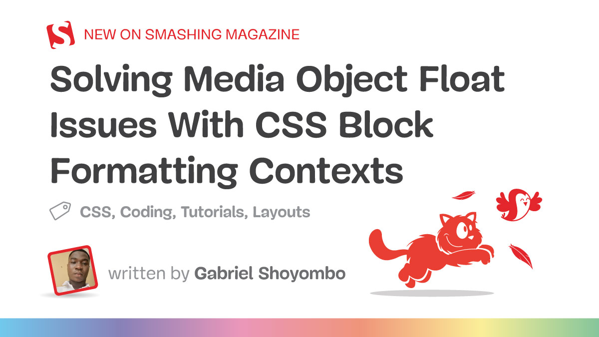 Solving Media Object Float Issues With CSS Block Formatting Contexts