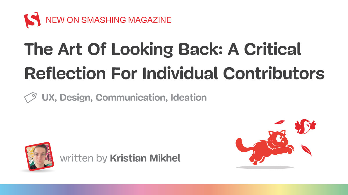 The Art Of Looking Back: A Critical Reflection For Individual Contributors