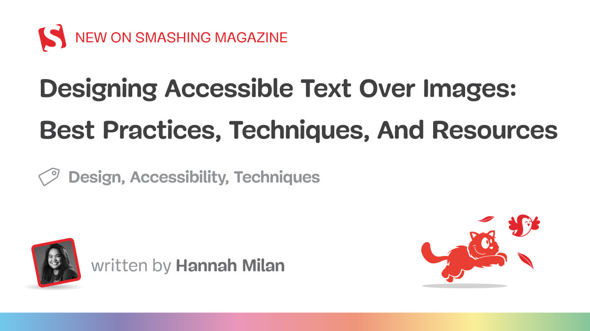 Designing Accessible Text Over Images: Best Practices, Techniques, And Resources (Part 1)