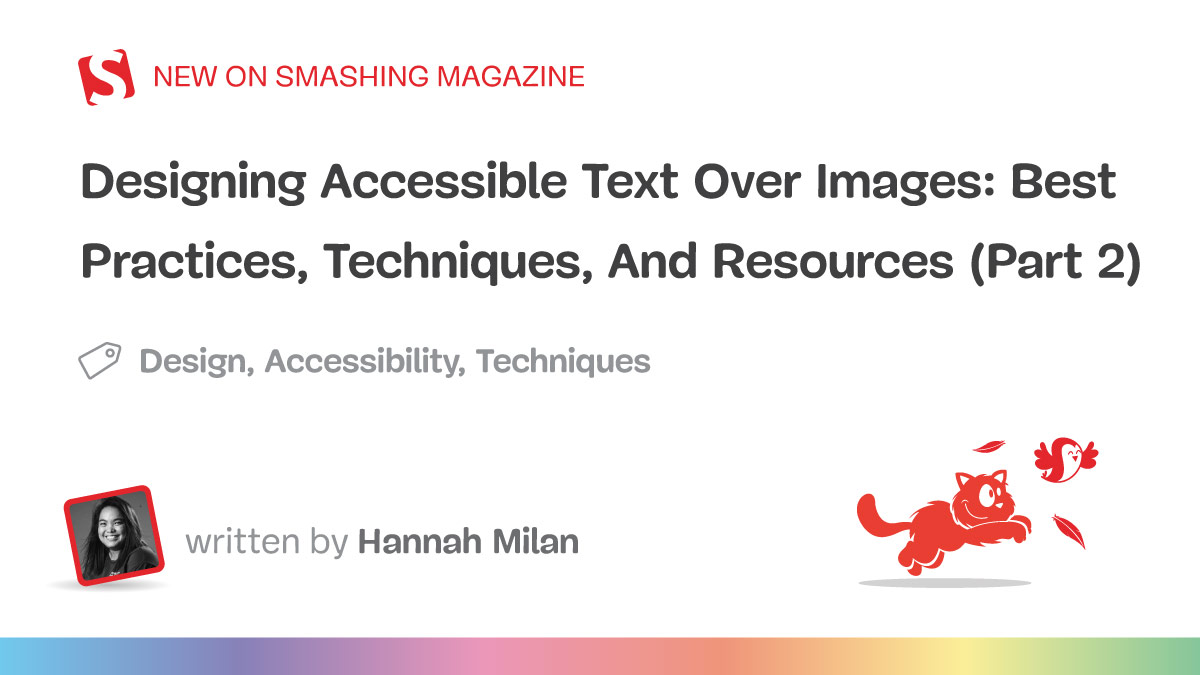 Designing Accessible Text Over Images: Best Practices, Techniques, And Resources (Part 2)