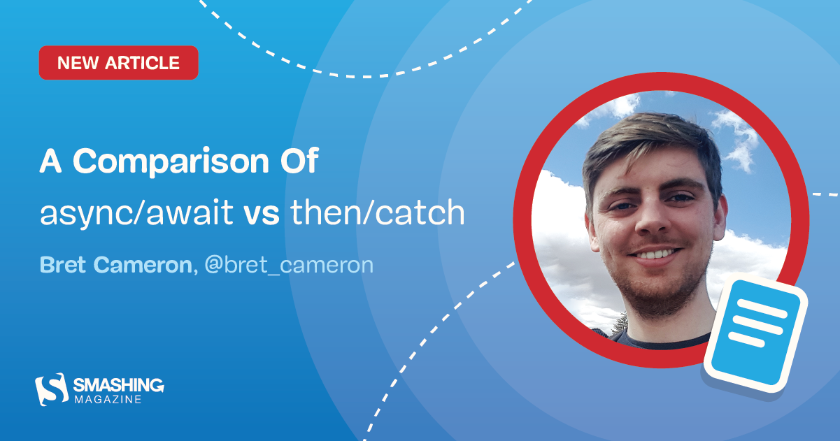 A Comparison Of <code>async/await</code> Versus <code>then/catch</code>