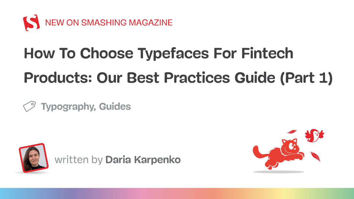 How To Choose Typefaces For Fintech Products: Our Best Practices Guide (Part 1)