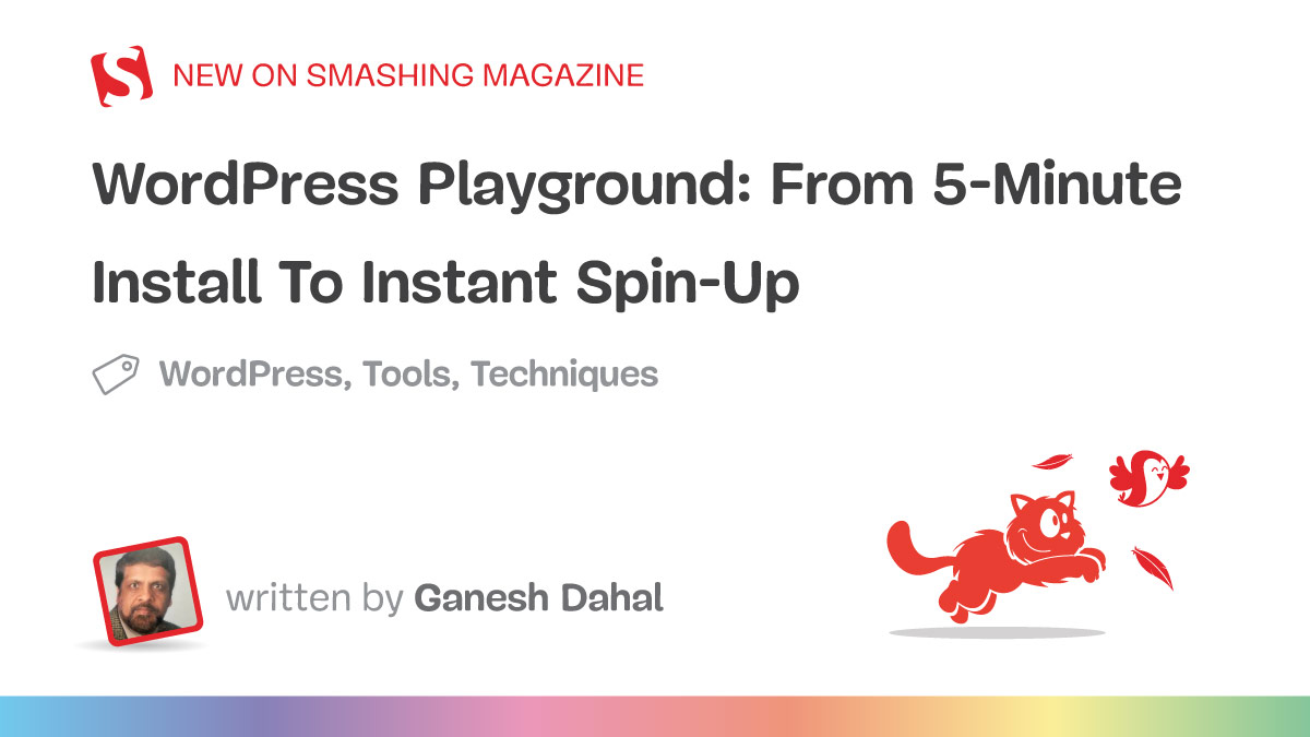 WordPress Playground: From 5-Minute Install To Instant Spin-Up