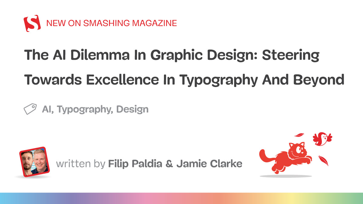 The AI Dilemma In Graphic Design: Steering Towards Excellence In Typography And Beyond