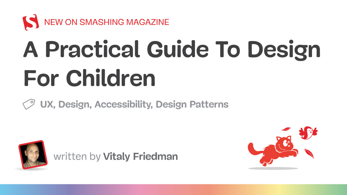 A Practical Guide To Designing For Children