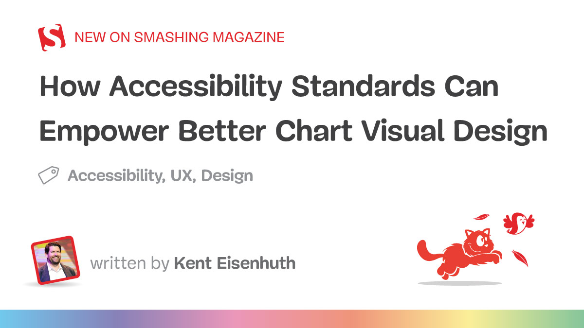 How Accessibility Standards Can Empower Better Chart Visual Design
