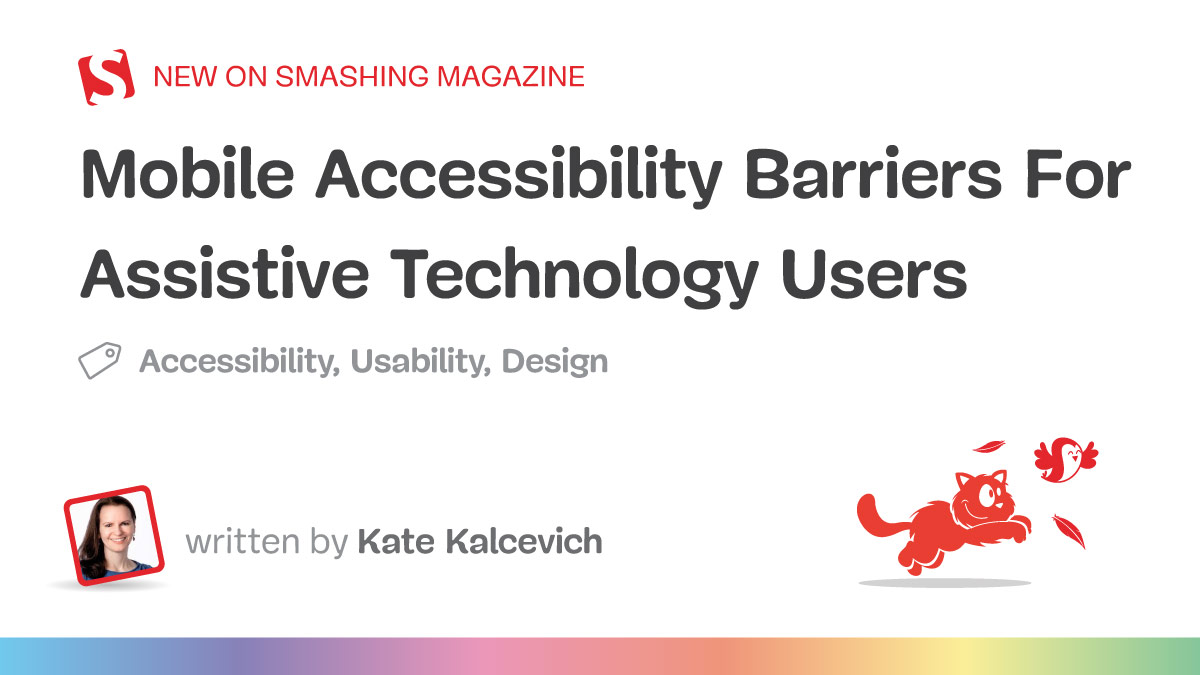 Mobile Accessibility Barriers For Assistive Technology Users