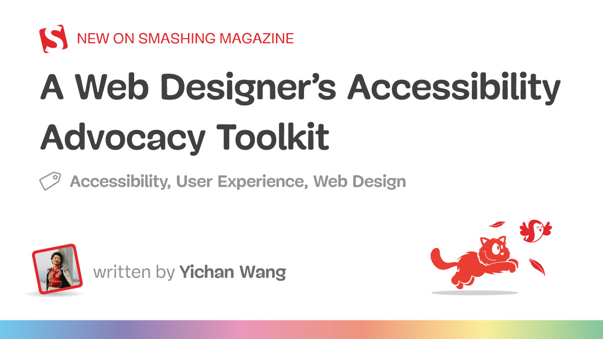 A Web Designer’s Accessibility Advocacy Toolkit