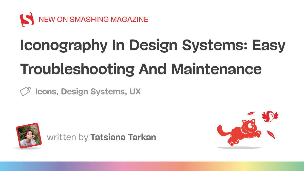 Iconography In Design Systems: Easy Troubleshooting And Maintenance