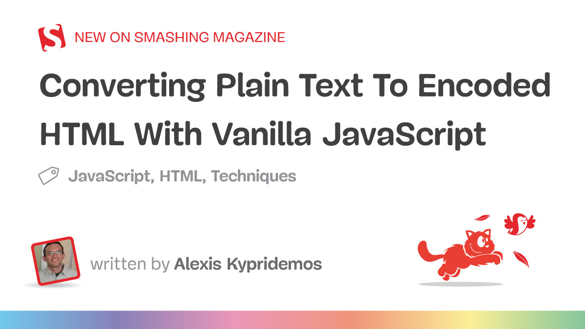 Converting Plain Text To Encoded HTML With Vanilla JavaScript