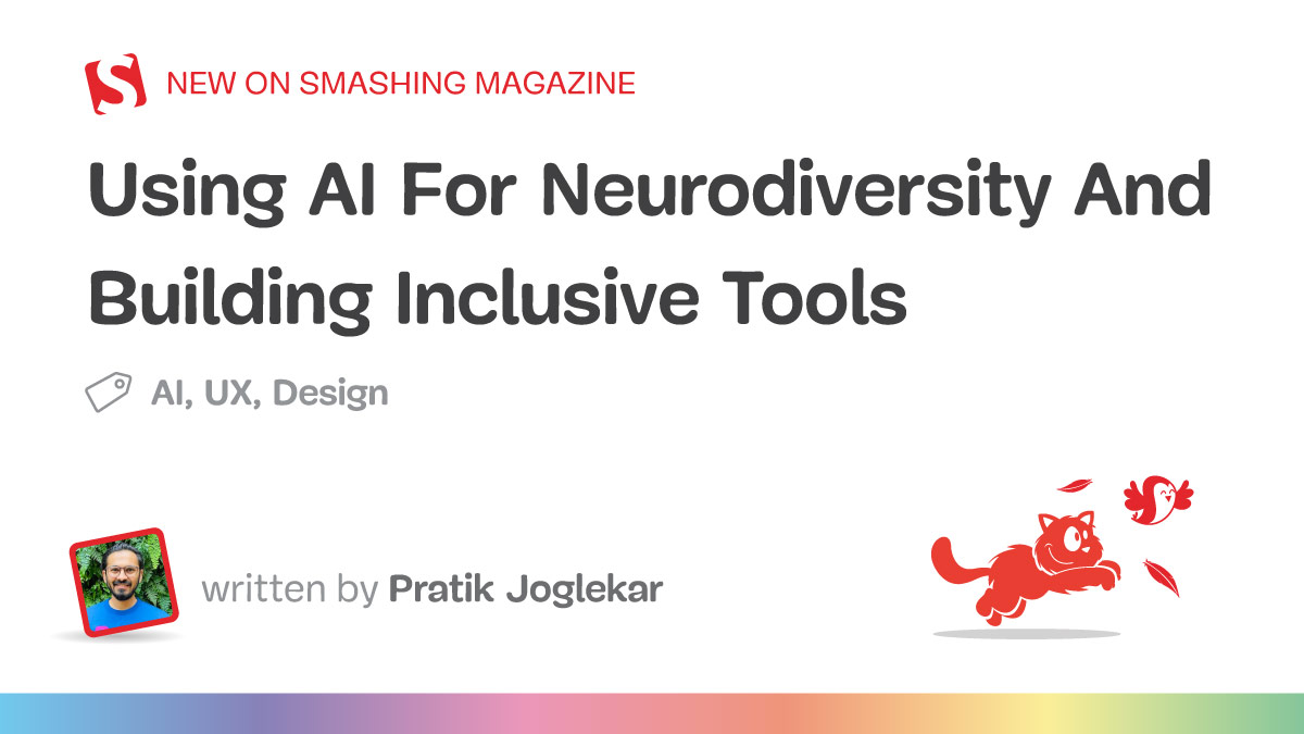 Using AI For Neurodiversity And Building Inclusive Tools