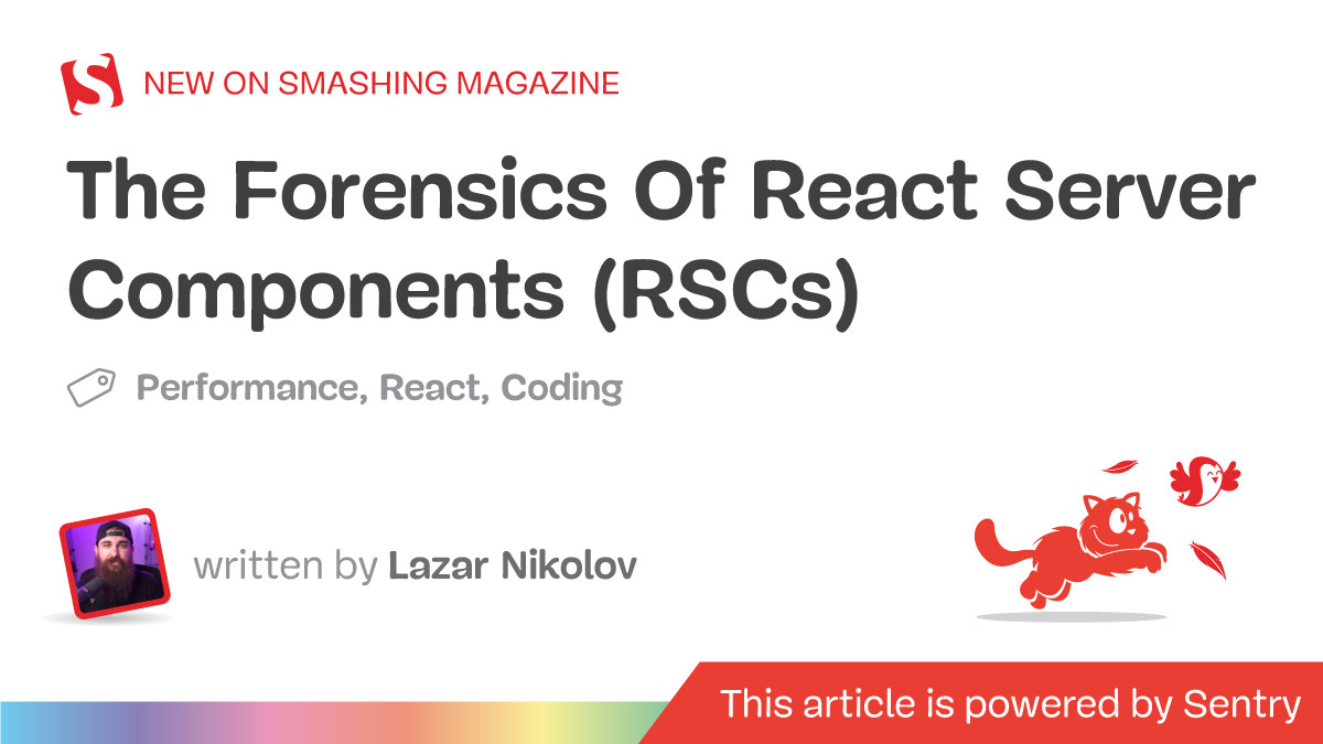 The Forensics Of React Server Components (RSCs)