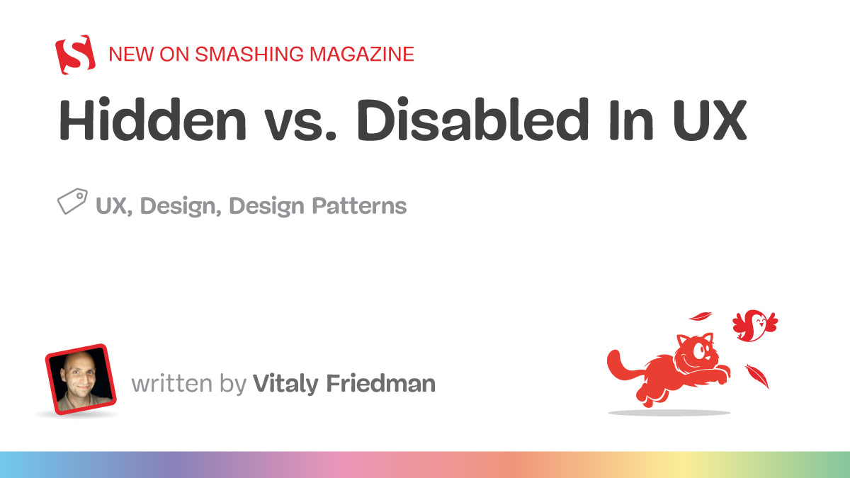 Hidden vs. Disabled In UX