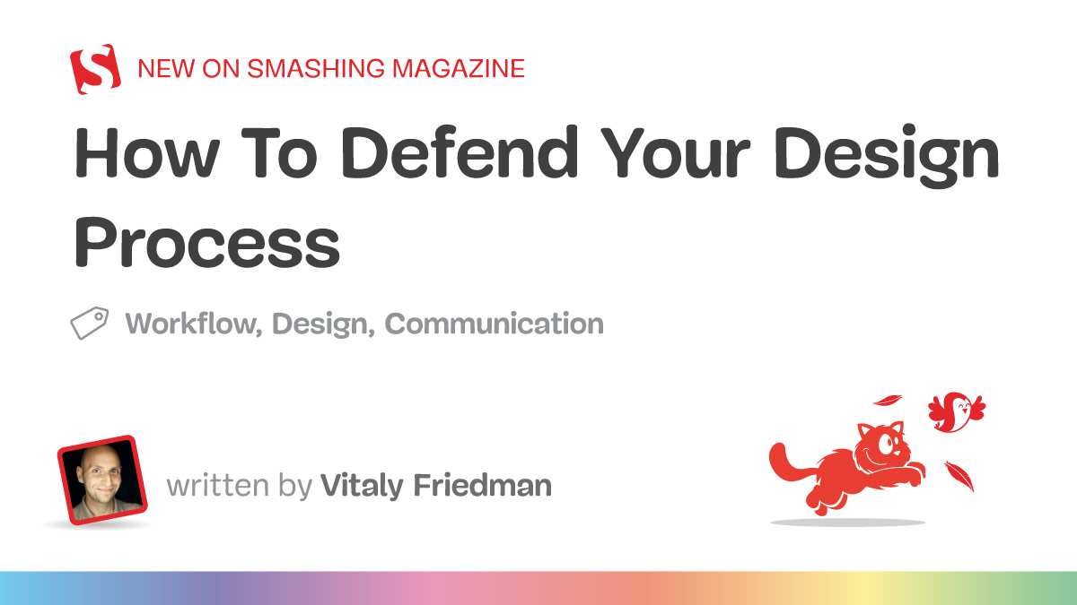 How To Defend Your Design Process